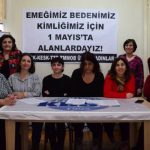 Kadınlardan 1 Mayıs çağrısı