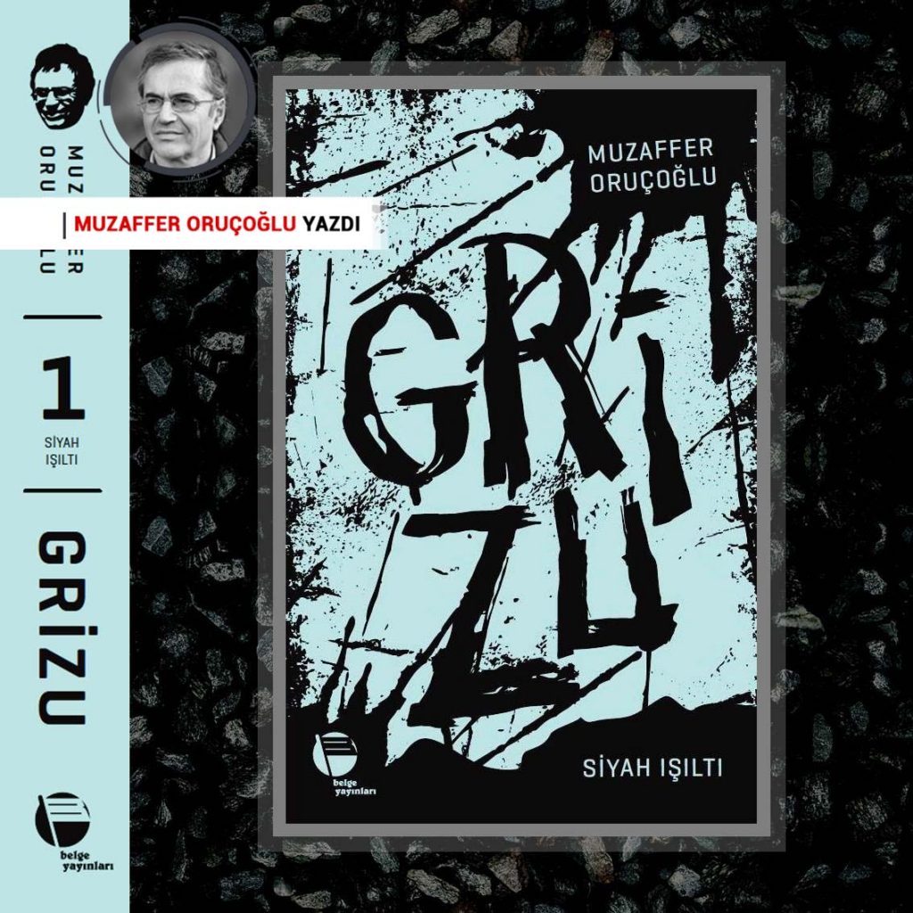 Grizu’ya nasıl başladım