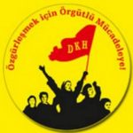 DKH’den Açıklama: Krizi Yaratan Devletten, Şiddeti Yaratan Erkekten Soracak Hesabımız Var!