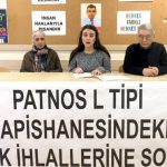 Patnos L Tipi Hapishanesi’nde insanlık dışı uygulamalar devam ediyor