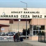 Maraş Hapishanesi’nde tutuklulara zorla İstiklal Marşı dayatması