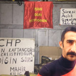 Mahir Kılıç 124 gündür açlık grevinde: CHP üç maymunu oynuyor
