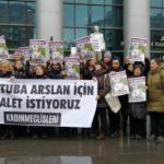 Ayşe Tuba Arslan davası: “Cinayeti işleyenler kadar korumayanlar da sorumludur”