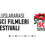 15. Uluslararası İşçi Filmleri Festivali internet üzerinden gerçekleştirilecek