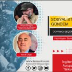 Sosyalist Gündem programının konuğu Musa Piroğlu