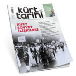 Kürt Tarihi dergisinin yeni sayısı ‘Kürt-Sovyet İlişkileri’ dosya konusuyla çıktı