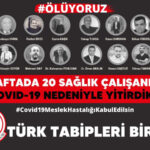 TTB: Aklın ve bilimin kılavuzluğundan uzak politikalar nedeniyle ölüyoruz