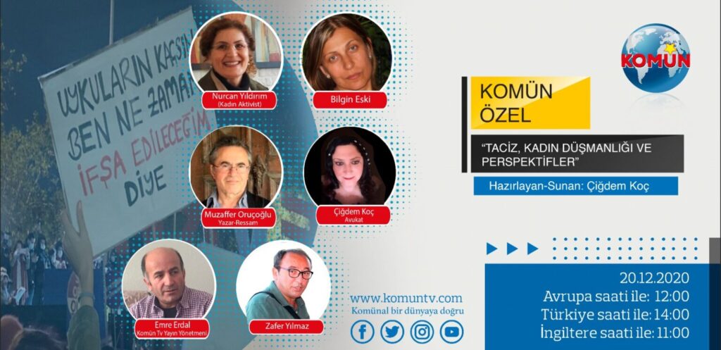 Komün Özel: “Taciz, Kadın Düşmanlığı ve Perspektifler”