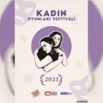 Kadın Oyunları Festivali başlıyor 2 Kadın Oyunları Festivali başlıyor