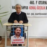 Hasta tutsak Kemal Özçelik için tahliye çağrısı