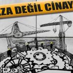 Ocak ayında 13’ü kadın en az 199 işçi yaşamını yitirdi