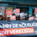 A-101 işçileri: Kölelik düzenine son