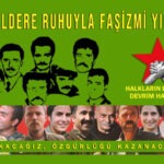 ‘Kızıldere ruhuyla faşizmi yıkacağız’