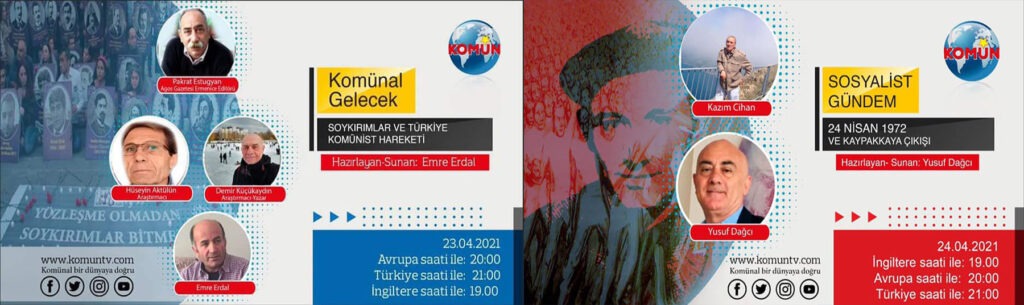 Komün TV’den 24 Nisan 1972 proletarya partisinin kuruluşu ve 24 Nisan 1915 Ermeni Soykırımı’nın yıl dönümü vesilesiyle iki program