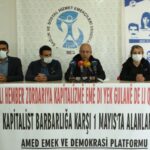 Amed Emek ve Demokrasi Platformu: ”Kapitalist Barbarlığa karşı 1 Mayıs’ta alanlardayız”
