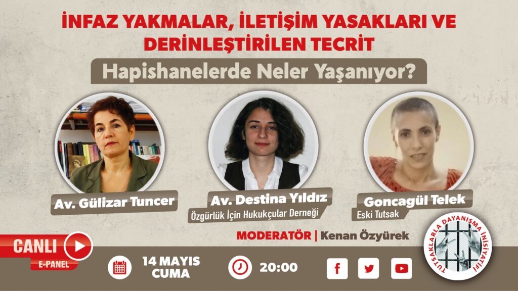 TDİ’den çevrimiçi panel: İnfaz yakmalar, iletişim yasakları ve derinleştirilen tecrit