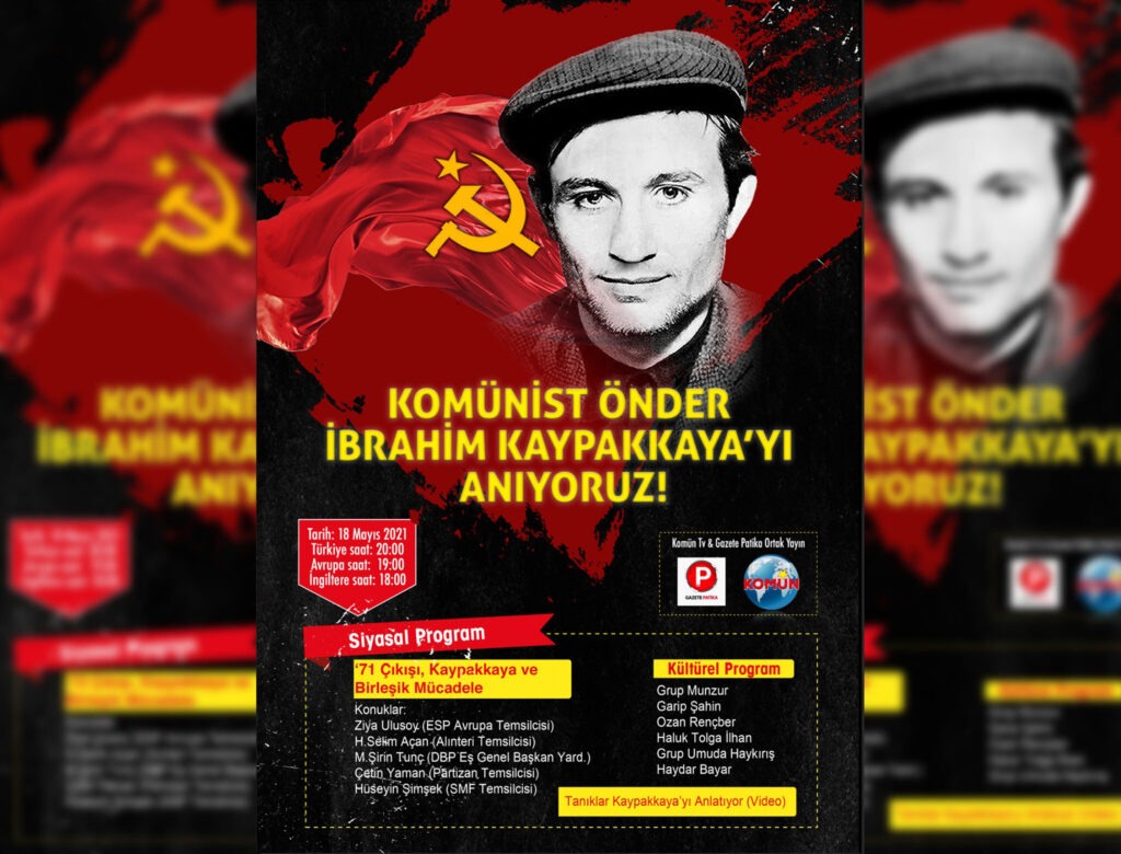 Gazete Patika-Komün TV ortak yayın: Komünist Önder İbrahim Kaypakkaya’yı Anıyoruz!