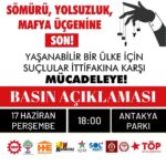 Antakya’da “Sömürü, Yolsuzluk, Mafya Üçgenine Son” şiarıyla yapılacak basın açıklamasına çağrı