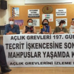 Açlık Grevlerini İzleme Heyeti’nden hapishanelerdeki açlık grevlerinin 197’nci gününde açıklama