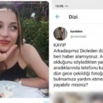 En son Yusuf Yorulmaz isimli erkekle görülen Dicle’den haber alınamıyor