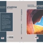 Muzaffer Oruçoğlu’nun Afganistan (Sovyet İşgali) kitabının ikinci baskısı Sancı Yayınları’ndan çıktı