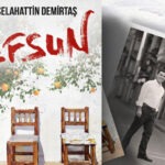 Selahattin Demirtaş’ın yeni romanı ‘Efsun’, 2 Ekim’de okuyucuyla buluşacak