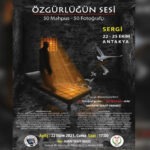 Görülmüştür Kolektifi ve Redfotoğraf Grubu’nun “Özgürlüğün Sesi” sergisi 22 Ekim’de Antakya’da açılacak