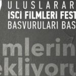 17. Uluslararası İşçi Filmleri Festivali için başvurular başladı