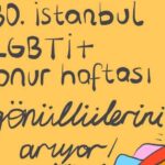 İstanbul LGBTİ+ Onur Haftası Komitesi: Gülüşünle, direngenliğinle, renklerinle dayanışmaya