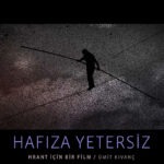 Hrant Dink, “Hafıza Yetersiz” filmiyle anılacak