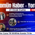 Komün Haber-Yorum programı yarın önemli konu ve konuklarıyla Komün TV ekranlarında