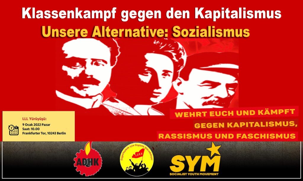 ADHK, ADKH ve SYM'den LLL yürüyüşüne çağrı: ''Lenin, Luxemburg ve Liebknecht burjuvaziyi korkutmaya devam ediyor'' 1 ADHK, ADKH ve SYM’den LLL yürüyüşüne çağrı: ”Lenin, Luxemburg ve Liebknecht burjuvaziyi korkutmaya devam ediyor”