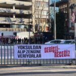 “Yoksuldan alıp zengine veriyorlar #Değiştireceğiz” pankartları İstanbul’un sokaklarında