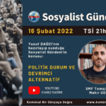 Komün TV | Sosyalist Gündem: “Politik Durum ve Devrimci Alternatif”