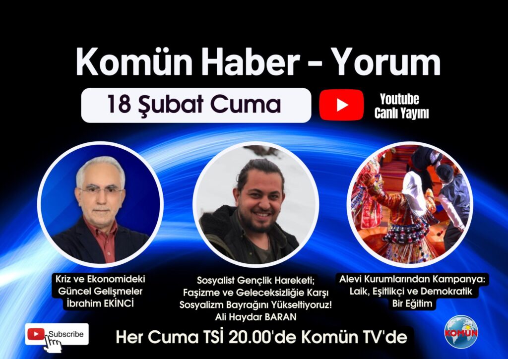 Komün Haber-Yorum programı bu akşam Komün TV ekranlarında