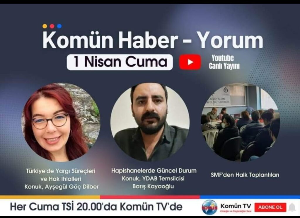Komün Haber-Yorum programı bu akşam Komün TV ekranlarında