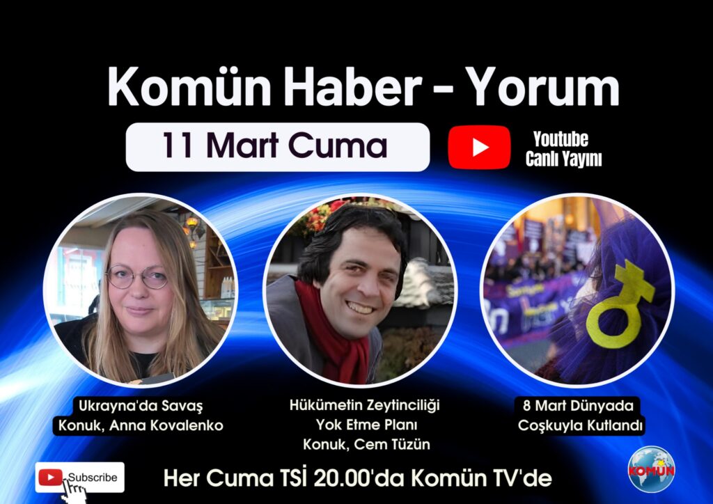 Komün Haber-Yorum programı bu akşam Komün TV ekranlarında