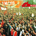 Sınıfın Tarihsel Mücadele Kimliği 1 Mayıs Coşkusuyla Alanlara Çıkalım!
