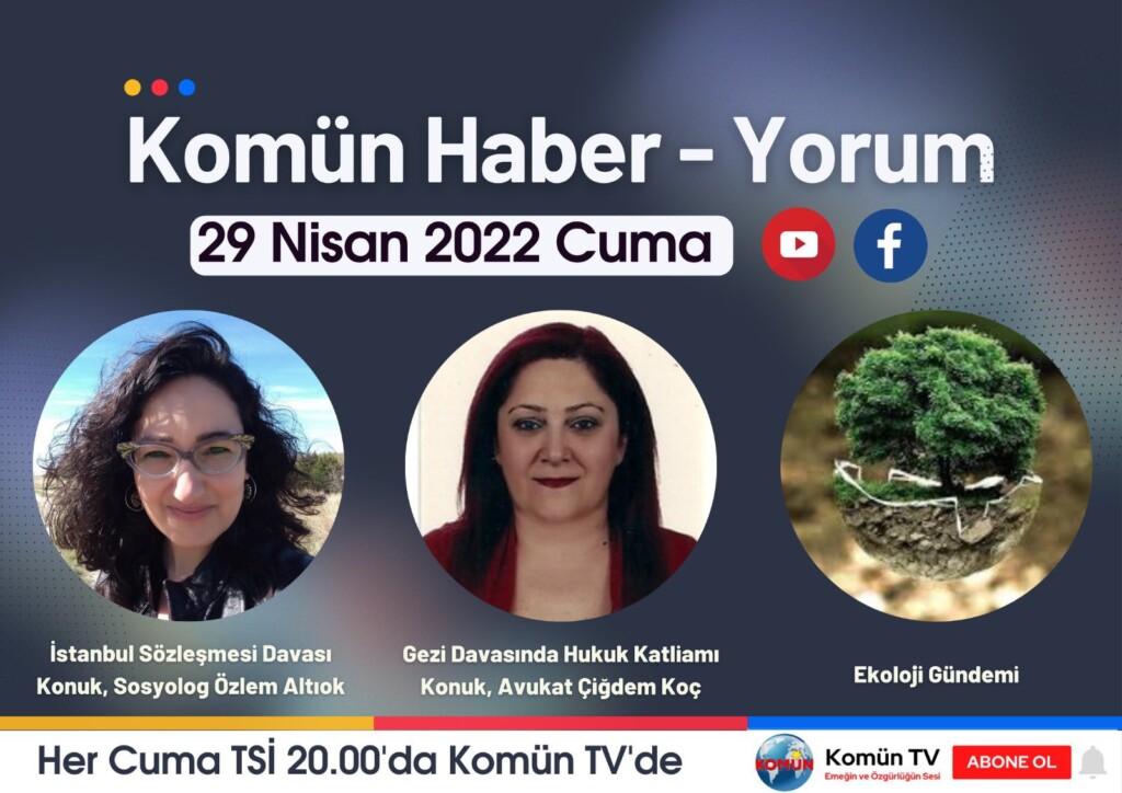 Komün Haber-Yorum programı bu akşam Komün TV ekranlarında