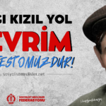 SMF: Açtığın Kızıl Yol Devrim Manifestomuzdur!