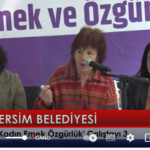 Dersim Belediyesi Eşitlik Birimi tarafından düzenlenen Kadın Çalıştayı “Siyasette Kadın” temasıyla 3. Gününde devam ediyor