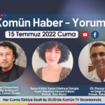 Komün Haber-Yorum programı bu akşam Komün TV ekranlarında