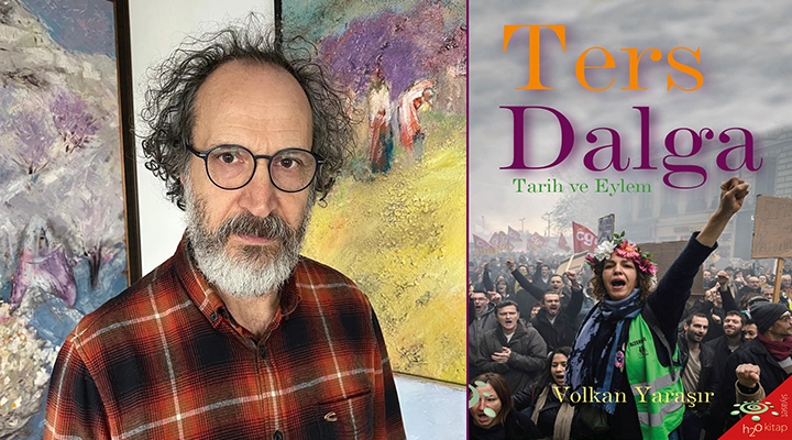 Volkan Yaraşır’ın yeni kitabı “Ters Dalga-Tarih ve Eylem” okurla buluştu
